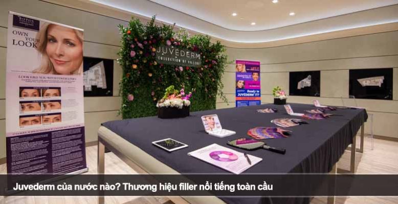 Juvederm của nước nào? Thương hiệu filler nổi tiếng toàn cầu