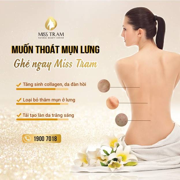 Miss Trâm Spa: Nơi điều trị mụn lưng – viêm nang lông uy tín hơn 15 năm ở HCM