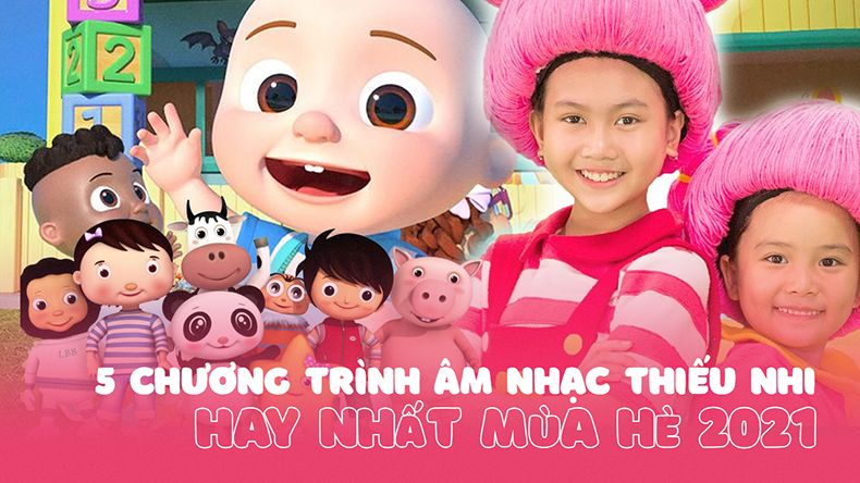 5 chương trình âm nhạc thiếu nhi hay nhất mùa hè 2022