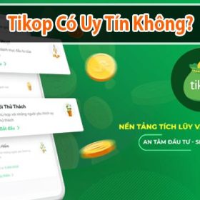 Tikop có uy tín không? Có những tiện ích nổi bật nào?