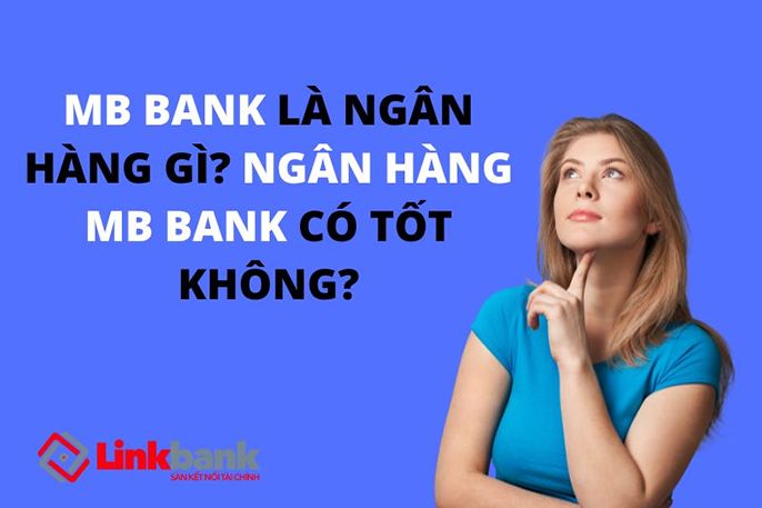 Đánh giá ngân hàng quân đội MB bank có uy tín không?