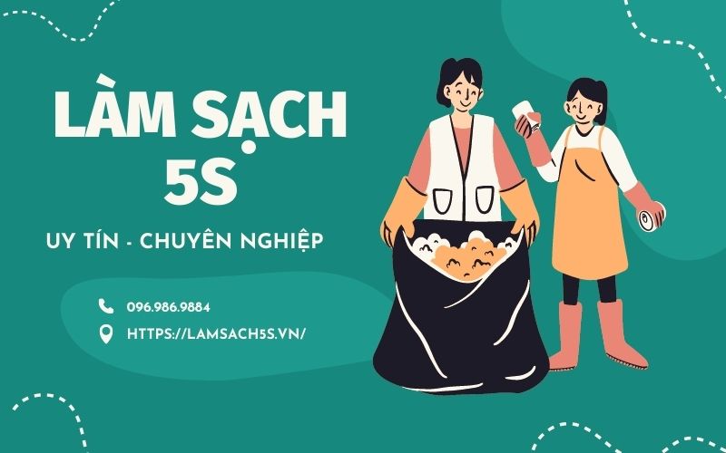 Làm Sạch 5S có dịch vụ gì? 3 lý do tại sao nên chọn Làm sạch 5S