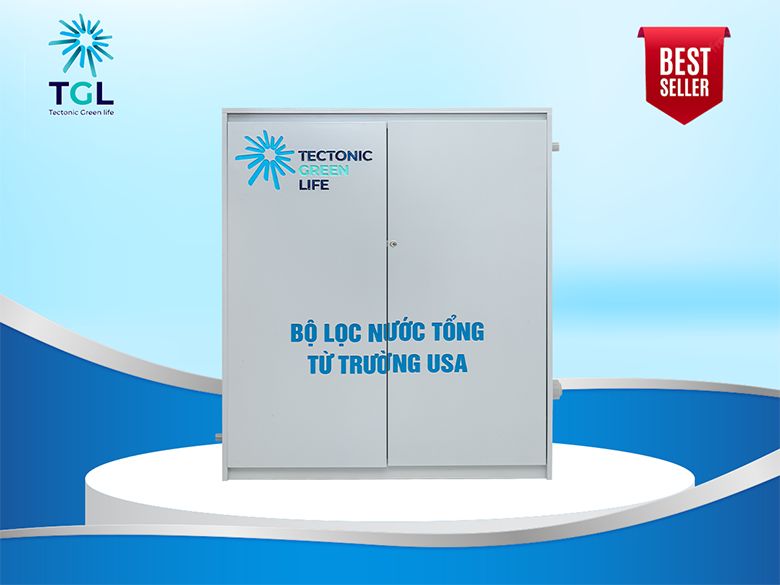 Lọc nước đầu nguồn TGL Water - Sự khác biệt tạo nên giá trị