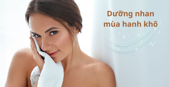 Dưỡng nhan mùa hanh khô, làm thế nào cho đúng chuẩn?