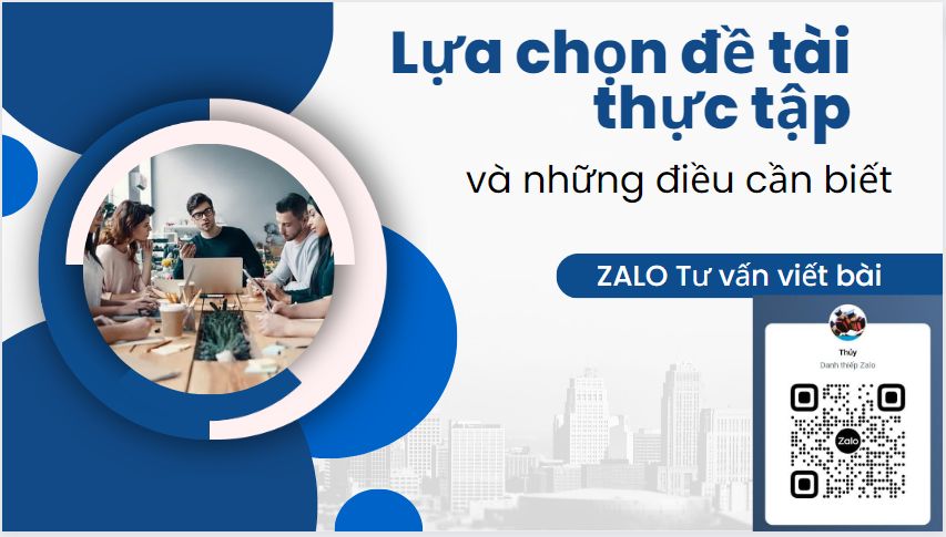 Bỏ túi 5 mẹo chọn đề tài làm báo cáo thực tập dễ đạt điểm cao