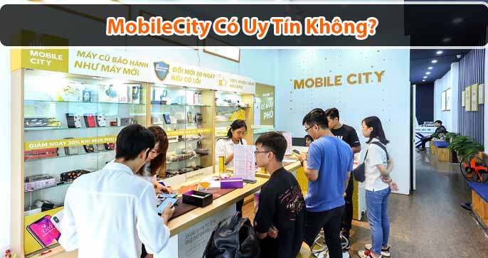 [Giải đáp] MobileCity có uy tín không? Phốt lừa đảo là thật?