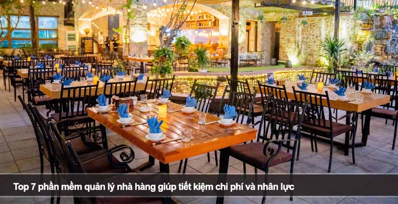 Top 7 phần mềm quản lý nhà hàng giúp tiết kiệm chi phí và nhân lực 