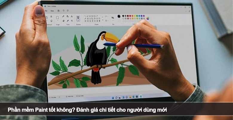 Phần mềm Paint tốt không? Đánh giá chi tiết cho người dùng mới